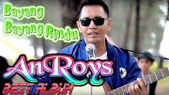 Lagu Minang AnRoy ~ Bayang Bayang Rindu FULL ALBUM  - Durasi: 56:31. 