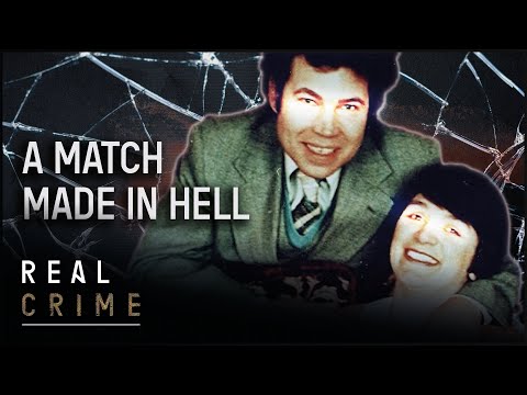 Fred And Rose West: A Match Made in Hell | True Crime Documentary | Real Crime