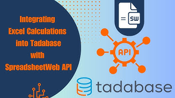Title: How to Embed Excel Calculations in Tadabase using SpreadsheetWeb API | Step-by-Step Guide