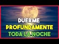 DUERME FELIZ 😴 EJERCICIO y MEDITACIÓN con MÚSICA RELAJANTE para DORMIR PROFUNDAMENTE! 💤 (FUNCIONA)