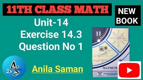 1st Year Math New Book Ex 14.3 Q#(1),11TH math new book EX 14.3 q 1,ex 14.3 First Year Math q 1,2025