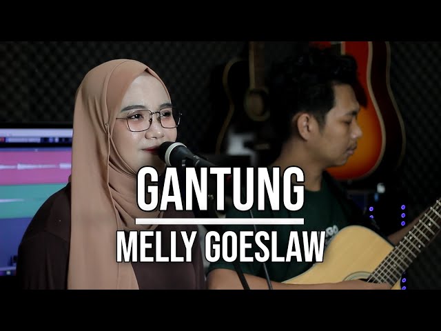 GANTUNG - MELLY GOESLAW (LIVE COVER INDAH YASTAMI) class=