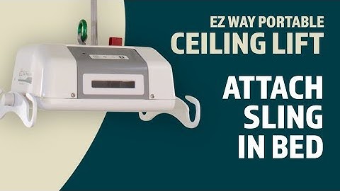 EZ Way Portable Ceiling Lift Usage: Attaching the Sling to the Lift in a Bed