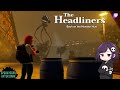 Back on the monster hunt - The Headliners