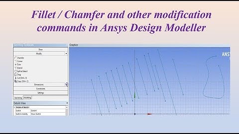 How to add fillet and chamfer in Ansys Design Modeller || Modify tools || Lec 6