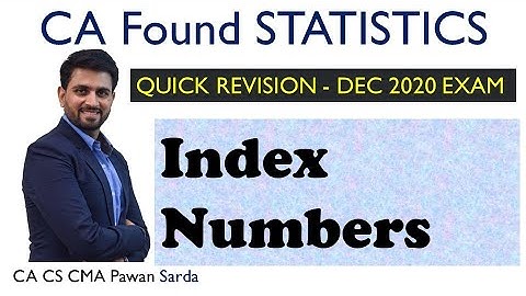 CA Foundation Stats Quick Revision | Index Numbers | Pawan Sarda