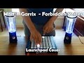 Martin Garrix - Forbidden Voices (Launchpad Cover)