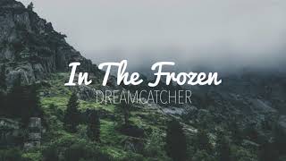 Dreamcatcher (드림캐쳐) - In The Frozen Piano Cover