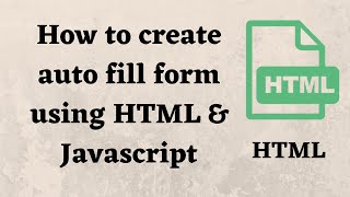 Auto fill the web form using HTML and JavaScript