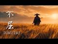 FUKUTSU – Traditional Japanese Music for Inner Resolve (不屈)