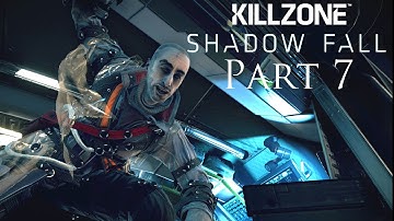 Killzone Shadow Fall Walkthrough Part 7 PS4 Gameplay With Commentary 1080P