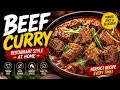 Delicious Beef Curry Recipe | Restaurant Style Beef Curry at Home 😋🥩#BeefRecipe #PakistaniFood