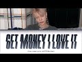 {VOSTFR} BLOO (블루) _ 'Get money i love it' (Color Coded Lyrics Français/Rom/Han/가사) Mp3 Song