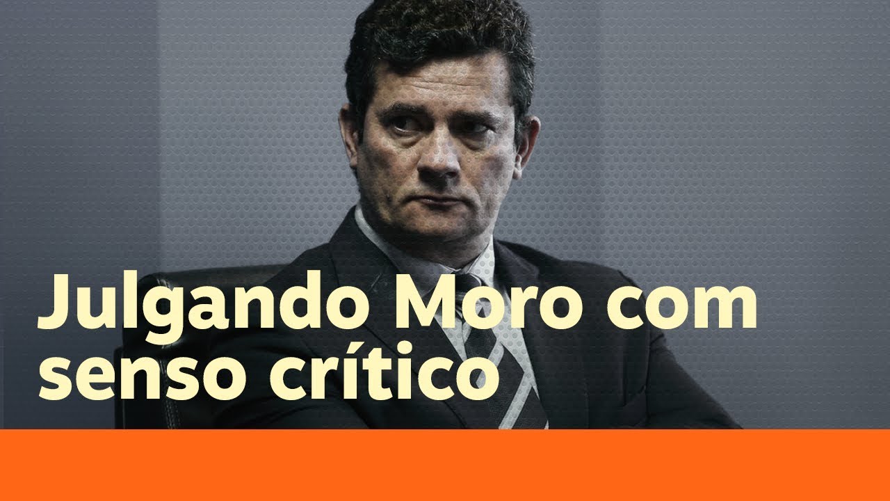 Como não ser enganado sobre a polêmica de Sergio Moro | Catraca Livre