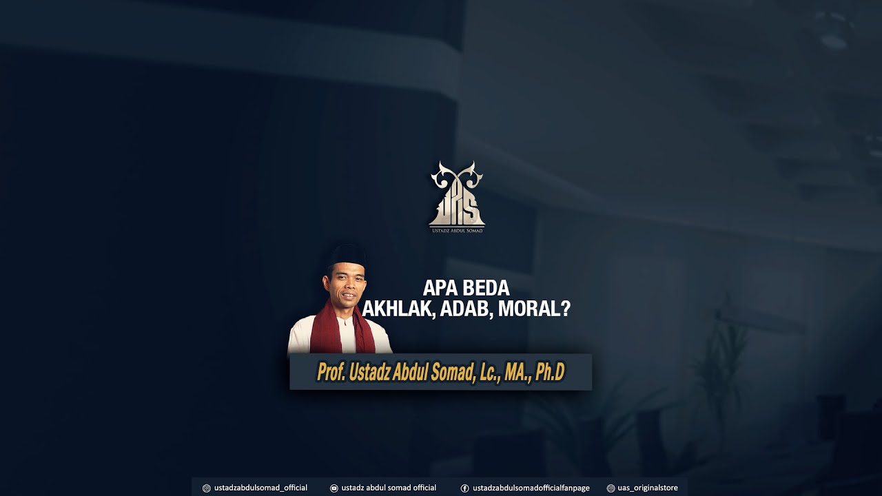APA BEDA AKHLAK,ADAB,MORAL ᴴᴰ | Ustadz Abdul Somad, Lc., MA