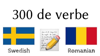 300 de verbe + Citirea și ascultarea: - Suedeză + Română - (Vorbitor nativ)