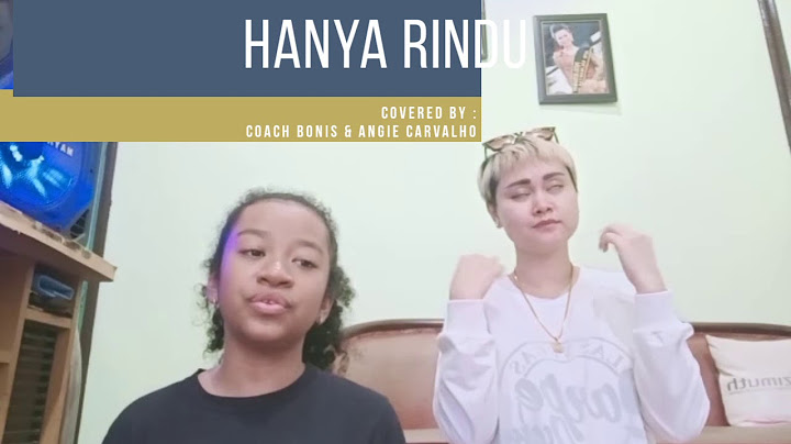 Hanya Rindu (Andmesh) - Covered By Miss Bonis & Angie Carvalho
