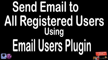 How to Email All Register Users (Email Users) Plugin in WordPress