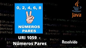 Números Pares (URI 1059) - Exercício resolvido Java - Beecrowd