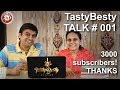 3000 subscribers thank you talk      tastybesty talk 001