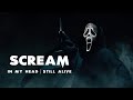 Scream | In My Head   Still Alive