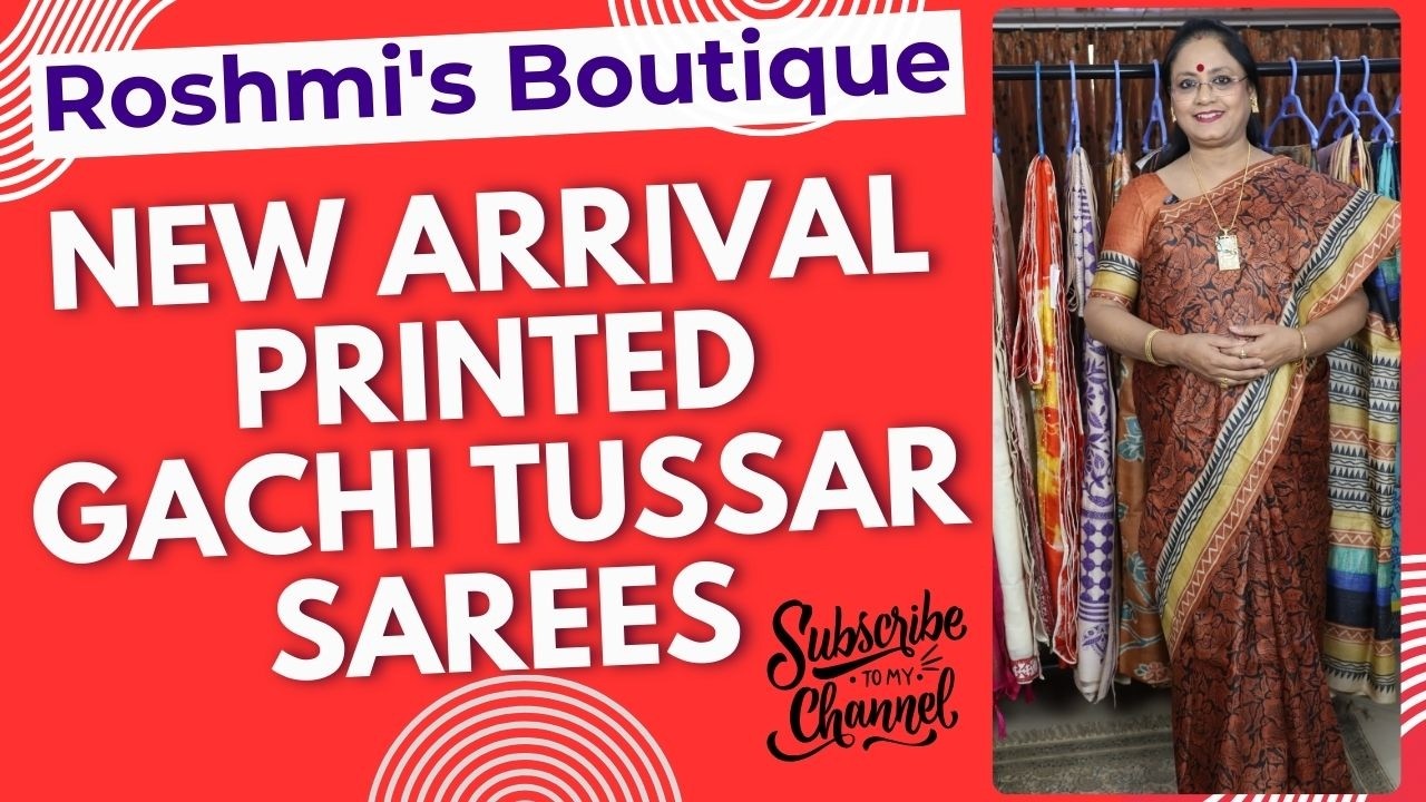 New Arrival Printed Gachi Tussar Sarees || Epi-429 || Roshmi's Boutique
