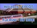 Horizons | Epcot Center | HD 1080i | Full Attraction | Highest Quality on YouTube