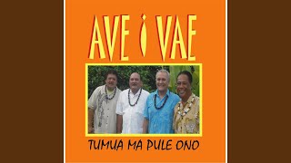 Video thumbnail of "Ave I Vae - O Le Mau A Samoa (Pule Pule Ae)"