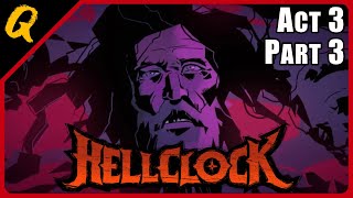 Hello Clock - Act 3 Part 3 | The Claw Does Not Abide