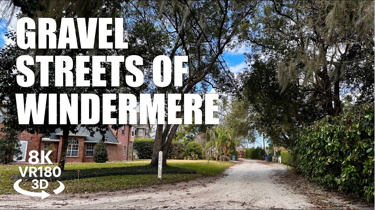 Gravel Streets of Windermere Florida VR180 8K 3D | Lake Down, Historic Town Walk VR视频 8K 3D動画 VR旅行