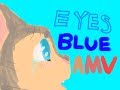 Eyes blue AMV (OLD)