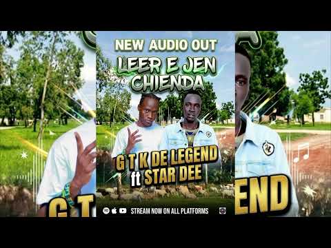 LEER E JEN CHIENDA - G T K De Legend ft Star Dee 