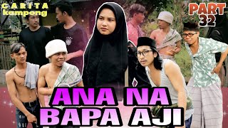 CARITA KAMPONG part 32 | ANA'NA BAPA AJI, video lucu Bugis, comedi pakamponge