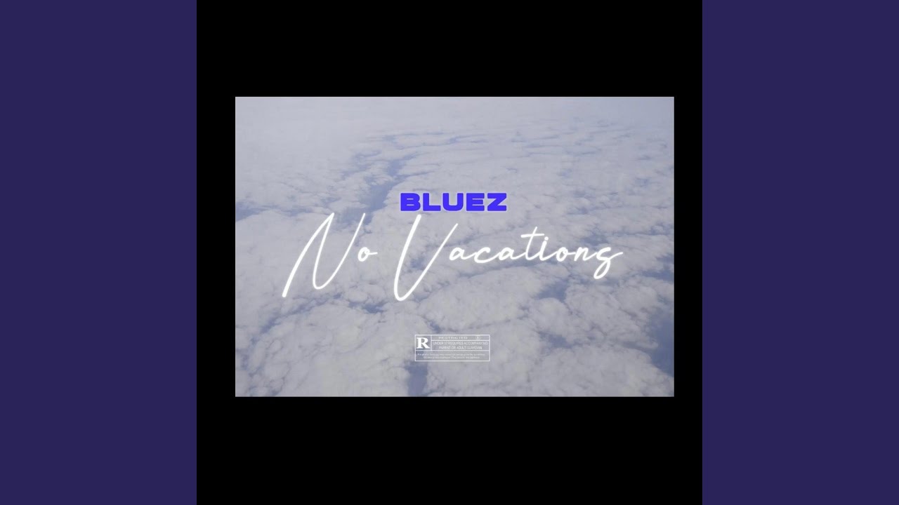 No Vacations YouTube