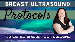 Breast Ultrasound Protocols  Targeted Breast Ultrasound  Sonography Minutes