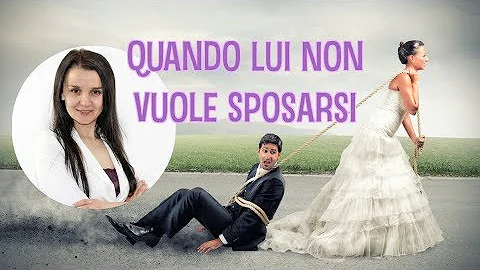 Cosa fare se lui non vuole sposarsi?