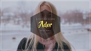 Dj Sava Feat. Elianne - Ador (Md Dj Remix)