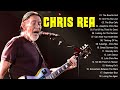 Chris Rea  | The Best Songs Of Chris Rea | Chris Rea Greatest Hits Full Album 2022