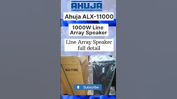 Ahuja ALX-11000 (1000W Line Array Speaker)