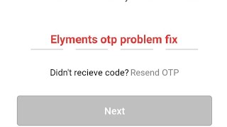 Elyments app otp problem || Element otp problem || Elyments otp problem fix || Elyments app review screenshot 4