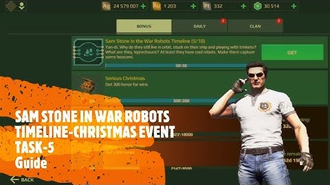 SAM STONE IN WAR ROBOTS TIMELINE || TASK-5 || CHRISTMAS EVENT 2020|| GUIDE