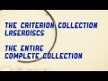The criterion collection laserdiscs  the entire complete collection