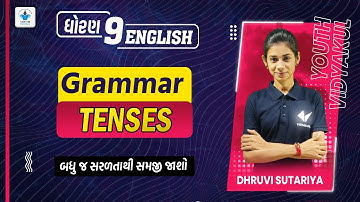 STD 9 ENGLISH Grammar Tense | Youth Vidyakul | By Dhruvi sutariya