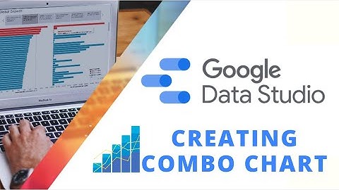 Creating and Customizing Combo chart in Google Data Studio | Bar and Line Chart together