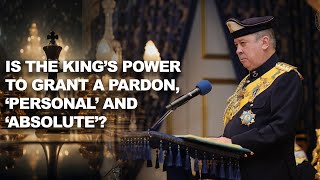 Is the King’s power to grant a pardon, ‘personal’ and ‘absolute’?