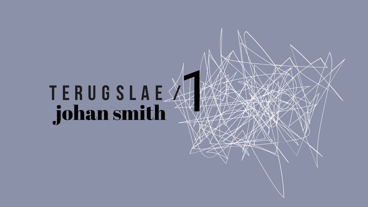 Terugslag 1 | Johan Smith