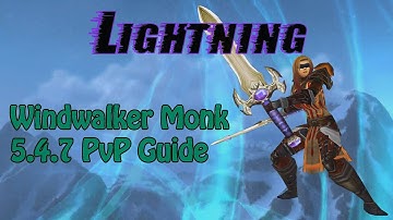 Windwalker Monk 5.4.7 PvP Guide