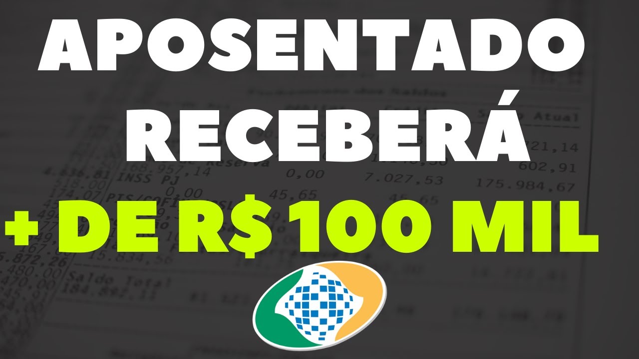 BOLADA DE MAIS DE R$ 100 MIL, VEJAM APOSENTADOS QUE RECEBERAM