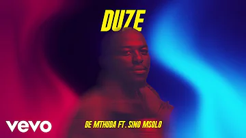 De Mthuda - Duze (Visualizer) ft. Sino Msolo