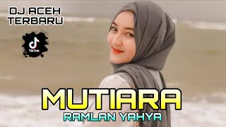 Download Lagu DJ ACEH TERBARU🌴MUTIARA🌴REMIX FULL BASS MP3
